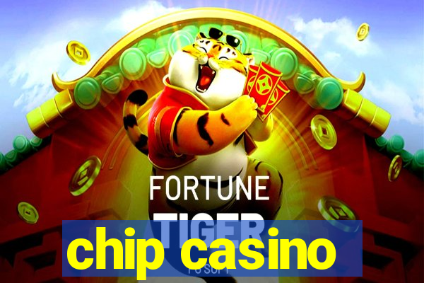 chip casino